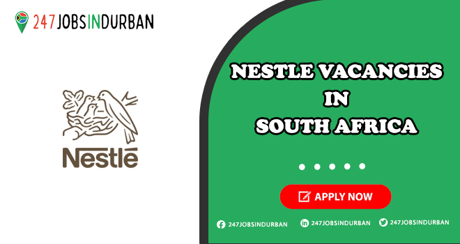 Nestle Vacancies for Freshers in South Africa | Apply Now Nestle Vacancies