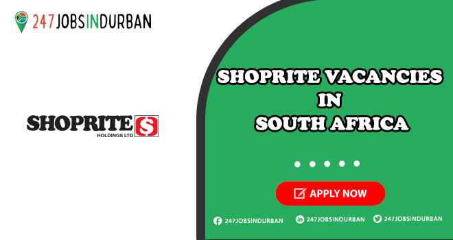 Shoprite Vacancies | Latest Opportunities in Food Retail Company Shoprite Vacancies