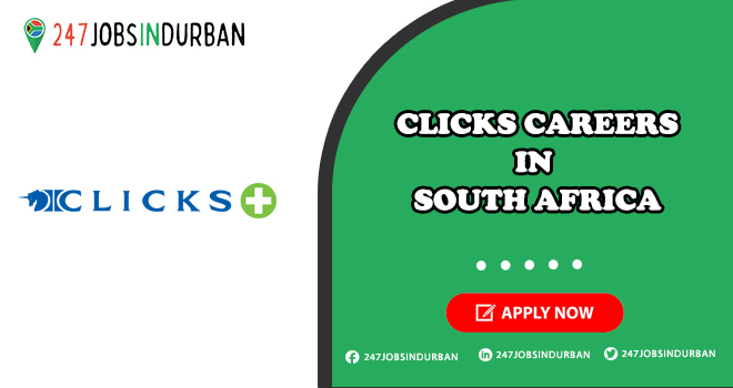 Clicks Careers & Learnership for Freshers in South Africa Clicks Careers