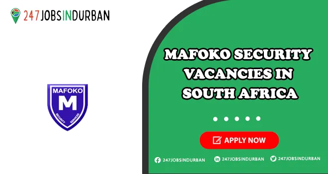 Mafoko Security Vacancies for Foreigners in Security | Apply Online Mafoko Security Vacancies